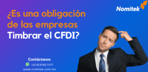 ¿Por qué se tienen que timbrar los CFDI de nómina?